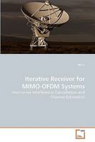 Iterative Receiver for MIMO-OFDM Systems: Intercarrier Interference Cancellation and Channel Estimation 3639212746 Book Cover