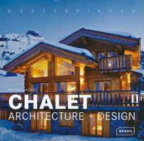 Masterpieces: Chalet Architecture and Design 3037680210 Book Cover