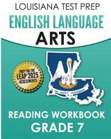 LOUISIANA TEST PREP English Language Arts Reading Workbook Grade 7: Covers the Literature and Informational Text Reading Standards 1523235470 Book Cover
