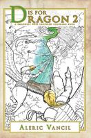 D is for Dragon 2: A Smaugust 2021 Inspired Coloring Book 1937288145 Book Cover