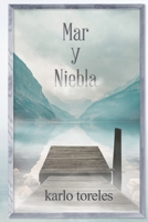 Mar y niebla 1500850454 Book Cover