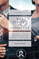 Why Quality is Important and How It Applies in Diverse Business and Social Environments, Volume II 1952538521 Book Cover