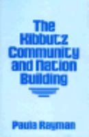 The Kibbutz Community and Nation Building 0691093911 Book Cover