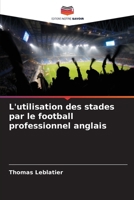 L'utilisation des stades par le football professionnel anglais (French Edition) 6208682045 Book Cover
