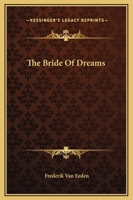 The Bride of Dreams 8027309530 Book Cover