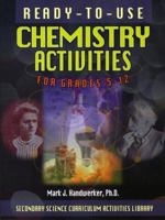 Ready to Use Chemistry Activities for Grades 5-12 (Secondary Science Curriculum Activities Library) 0130291080 Book Cover