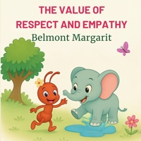 The Value of Respect and Empathy B0F5MJ6HTN Book Cover