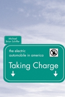 Taking Charge: The Electric Automobile in America 1588340767 Book Cover