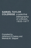 Samuel Taylor Coleridge: A Selective Bibliography of Criticism, 1935-1977 0313205647 Book Cover
