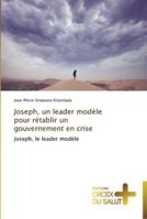 Joseph, un leader modèle pour rétablir un gouvernement en crise: Joseph, le leader modèle (Omn.Croix Salut) 3841699103 Book Cover