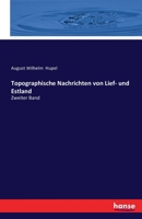 Topographische Nachrichten Von Lief- Und Estland 3741129712 Book Cover