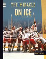 The Miracle on Ice (Greatest Events in Sports History) 1624035973 Book Cover