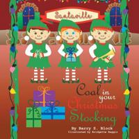 Coal in Your Christmas Stocking 1480842702 Book Cover