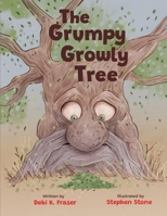 The Grumpy Growly Tree (Stories With Heart) 1738978443 Book Cover