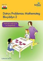 Datrys Problemau Mathemateg - Blwyddyn 2 1783172851 Book Cover