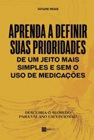 Aprenda a definir suas prioridades (Portuguese Edition) 6585757548 Book Cover
