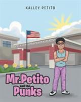 Mr. Petito and the Punks 1644169266 Book Cover