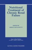 Nutritional Treatment of Chronic Renal Failure (Topics in Renal Medicine)