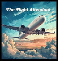 The Flight Attendant B0DYZ6KD4M Book Cover