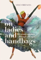 On Women and Handbags 1913175669 Book Cover