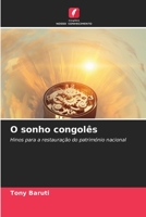 O sonho congolês: Hinos para a restauração do património nacional 6206207498 Book Cover