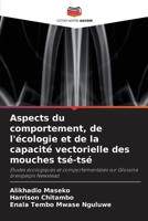 Aspects du comportement, de l'écologie et de la capacité vectorielle des mouches tsé-tsé (French Edition) 6630020480 Book Cover