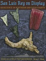 San Luis Rey on Display: Geoscience in Northern San Diego County, California 0916251365 Book Cover