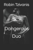 Dangerous Duo 1986211991 Book Cover