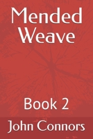 Mended Weave: Book 2 B0HHKBP6D7 Book Cover