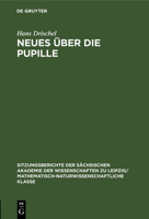 Neues Über Die Pupille 3112499034 Book Cover