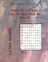 SOPA DE LETRA CON VOCABULARIO DE INGLÉS: Aprende de manera divertida (Spanish Edition) B08JL5JPFN Book Cover