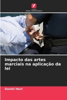 Impacto das artes marciais na aplicação da lei (Portuguese Edition) 6208180554 Book Cover
