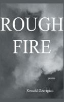 Rough Fire 1635346118 Book Cover