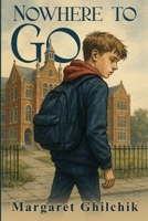 Nowhere to Go 1969644893 Book Cover