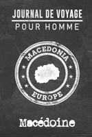 Journal de Voyage pour homme Mace´doine: 6x9 Carnet de voyage I Journal de voyage avec instructions, Checklists et Bucketlists, cadeau parfait pour ... et pour chaque voyageur. (French Edition) 1673494293 Book Cover