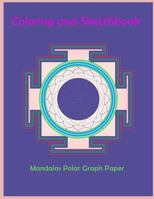 Mandalas coloring and sketchbook: Mandalas coloring book / Activity book / Sketchbook / Drawing book Meditation / Relaxation / Happiness 1718902425 Book Cover