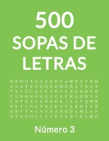 500 Sopa De Letras: Número 3, 500 Juegos 1795135255 Book Cover