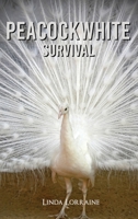 Peacockwhite Survival 1956515712 Book Cover