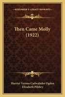 Then Came Molly 1165156636 Book Cover