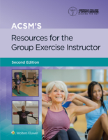 ACSM's Resources for the Group Exercise Instructor 197518209X Book Cover