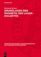 Grundlagen Der Phonetik Des Lhasa-Dialektes 3112761286 Book Cover