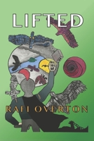 Lifted B08C4GHB7Z Book Cover
