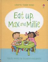 Eat Up, Max and Millie 1409535096 Book Cover