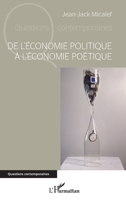 De l'économie politique à l'économie poétique (Questions Contemporaines) (French Edition) 2343242100 Book Cover