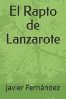 El Rapto de Lanzarote B08BWFL151 Book Cover