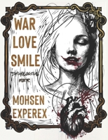War Love Smile: Psychological Noir B0GCCXF77K Book Cover