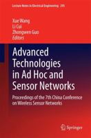 Advanced Technologies in Ad Hoc and Sensor Networks: Proceedings of the 7th China Conference on Wireless Sensor Networks (Lecture Notes in Electrical Engineering, 295) 3642541739 Book Cover