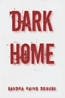 Dark Home B09KN2Q4LK Book Cover