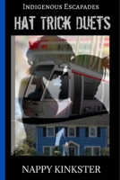 Indigenous Escapades Presents: Hat Trick Duets 1678081574 Book Cover