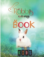 Rabbits coloring book for kids: Rabbit Coloring And Activity book for toddlers B093WMPGC7 Book Cover